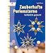 Zauberhafte Perlensterne: Gef�delt & gesteckt
