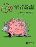 Los Animales No Se Visten (Animals Should Definitely Not Wear Clothing) (Turtleback School & Library Binding Edition) (Spanish Edition)