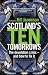 Scotland's 10 Tomorrows: The Devolution Crisis - and How to Fix It (New Century)