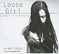 Loose Girl: A Memoir of Promiscuity