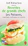 Recettes de Grands Chefs Les Poissons (Livre de Poche: Cuisine)