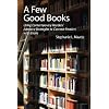 A Few Good Books: Using Contemporary Readers' Advisory Strategies to Connect Readers with Books