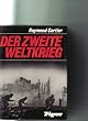 Der Zweite Weltkrieg. 1939 - 1945. Weltgeschichte des 20. Jahrhunderts
