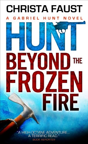 Gabriel Hunt - Hunt Beyond the Frozen Fire