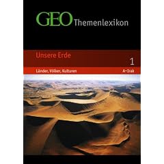 GEO Themenlexikon 01. Unsere Erde: L�nder, V�lker, Kulturen: BD 1