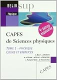 CAPES de Sciences physiques : Tome 1, Physique, cours et exercices