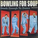 Drunk enough to dance