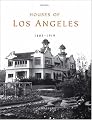 Houses of Los Angeles, 1885-1919 (Urban Domestic Architecture Series)