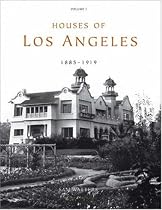 Houses of Los Angeles, 1885-1919 (Urban Domestic Architecture Series)