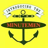 Introducing the Minutemen