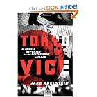 Tokyo Vice: An American Reporter on the Police Beat in Japan by Jake Adelstein