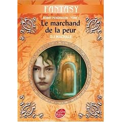 Bobby Pendragon, Tome 1 : Le marchand de peur
