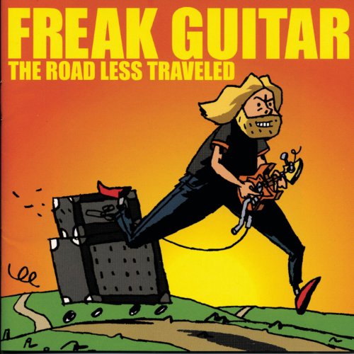 Original album cover of Freak Guitar: The Road Less Traveled by Mattias IA Eklundh
