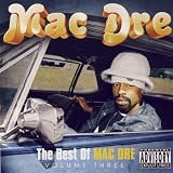 The Best Of Mac Dre Vol. III [Explicit]