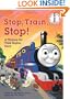 Stop, Train, Stop! a Thomas the Tank Engine Story (Thomas & Friends) (Beginner Books(R))