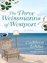 The Three Weissmanns of Westport (Thorndike Press Large Print Basic Series) Large Print edition by Schine, Cathleen published by Thorndike Press Hardcover