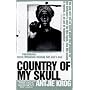 Country of My Skull