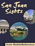 San Juan Sights 2012 a travel guide to