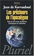 Les pr�cheurs de l'apocalypse : Pour en finir avec les d�lires �cologiques et sanitaires