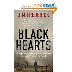 Black Hearts: One platoon's descent into madness in Iraq's triangle of death