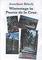 Wintertage in Puerto de la Cruz: Reiseberichte aus Teneriffa