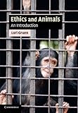 Ethics and animals : an introduction