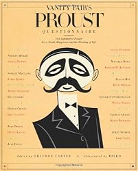 Vanity Fair's Proust Questionnaire: 101 Luminaries Ponder Love, Death, Happiness, and the Meaning of Life