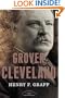 Grover Cleveland (The American Presidents Series)
