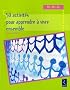 50 Activit�s pour apprendre � vivre ensemble : Petite, Moyenne, Grande Section
