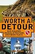 Worth a Detour: New Zealand's Unusual Attractions and Hidden Places