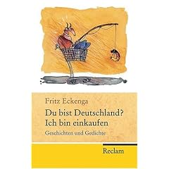 Du bist Deutschland? Ich bin einkaufen: Geschichten und Gedichte