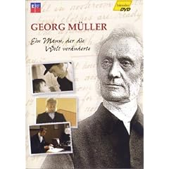 Georg M�ller - Ein Mann, der die Welt ver�nderte