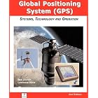 GPS Quick Course 2nd Edition, Systems, Technology and Operation by Ben Levitan and Lawrence Harte