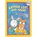 Arthur Lost and Found: An Arthur Adventure (Arthur Adventure Series)