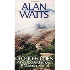 Cloud-hidden, Whereabouts Unknown: A Mountain Journal