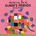 Elmer's Friends