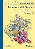 Trypanosomatid diseases : molecular routes to drug discovery
