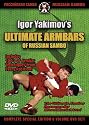 Igor Yakimov - Ultimate Arm Bars Of Russian Sambo, Sambo Armbar Submission Techniques For Mixed Martial Arts