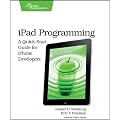 iPad Programming: A Quick-Start Guide for iPhone Developers