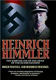 Heinrich Himmler : The Sinister Life of the Head of the SS and Gestapo