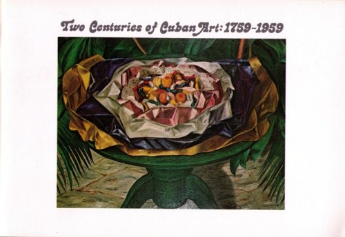 Two Centuries of Cuban Art: 1759-1959