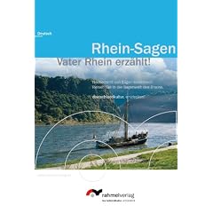 Rhein-Sagen (deutsche Ausgabe) Vater Rhein erz�hlt!