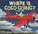 Where Is Coco Going?