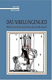 Das Nibelungenlied: Mittelhochdeutsch / Neuhochdeutsch - 