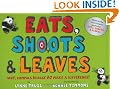 Eats, Shoots & Leaves For Children: Why, Commas Really Do Make a Difference
