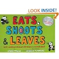 Eats, Shoots & Leaves For Children: Why, Commas Really Do Make a Difference