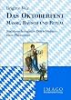 Das Oktoberfest - Masse, Rausch und Ritual