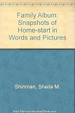 Family album : snapshots of home-start in words and pictures