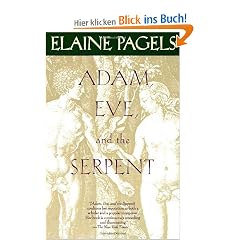 Adam, Eve, and the Serpent: Sex and Politics in Early Christianity (Vintage)