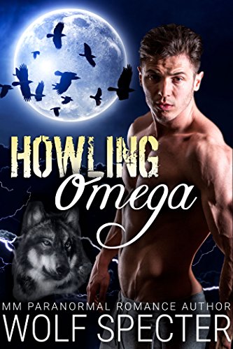 Howling Omega (M/M Gay Shifter Mpreg Romance)